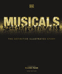 Musicals: The Definitive Illustrative Story, Second Edition