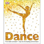 Dance: From Ballet to Breakin' Step Into the Dazzling World of Dance
