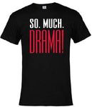 The Kennedy Center So Much Drama T-Shirt