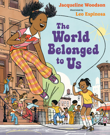 The World Belonged to Us by Jacqueline Woodson